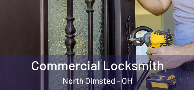 Commercial Locksmith North Olmsted - OH