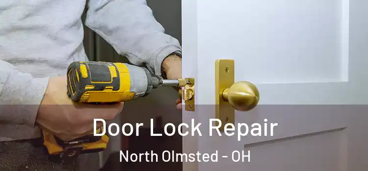 Door Lock Repair North Olmsted - OH