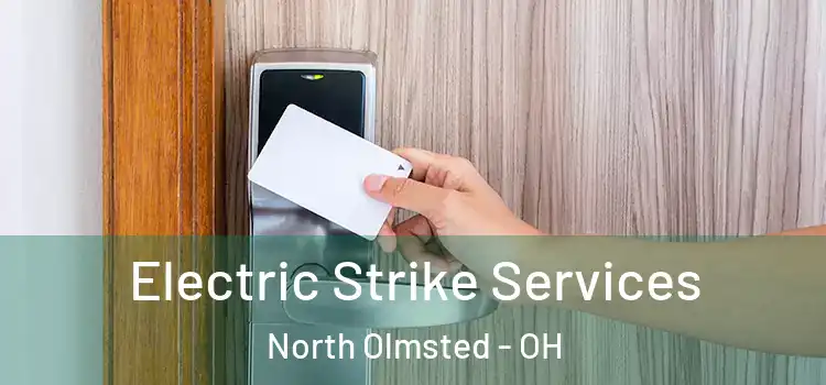 Electric Strike Services North Olmsted - OH
