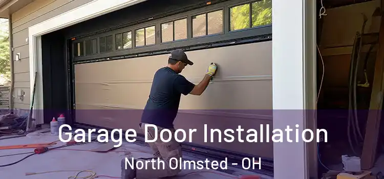  Garage Door Installation North Olmsted - OH