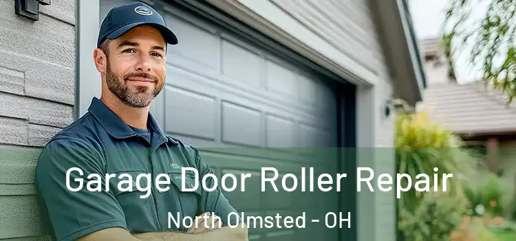  Garage Door Roller Repair North Olmsted - OH