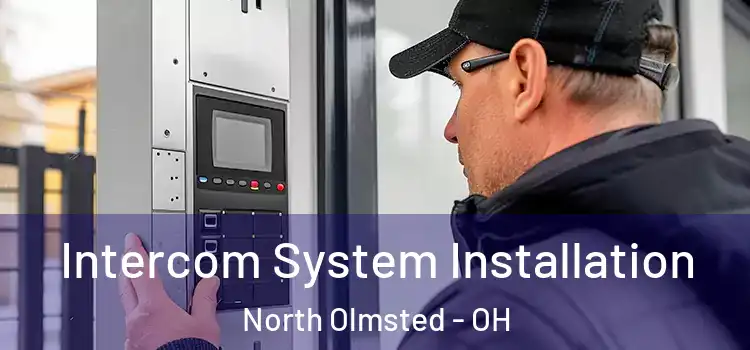 Intercom System Installation North Olmsted - OH