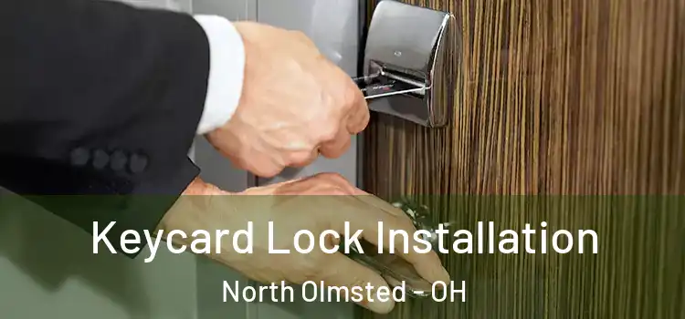 Keycard Lock Installation North Olmsted - OH