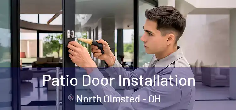  Patio Door Installation North Olmsted - OH