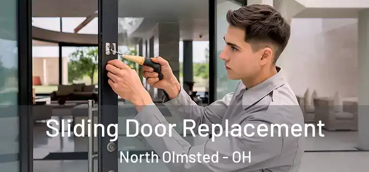 Sliding Door Replacement North Olmsted - OH