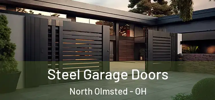  Steel Garage Doors North Olmsted - OH
